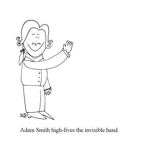 Famed economist Adam Smith high fives absolutely no one, which is what he may have described as the invisible hand. 