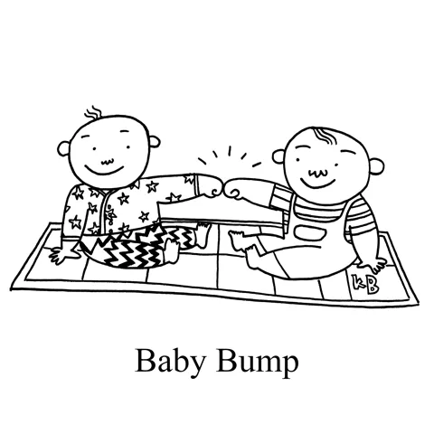 In this pun on baby bump, we see two babies giving each other fist bumps.