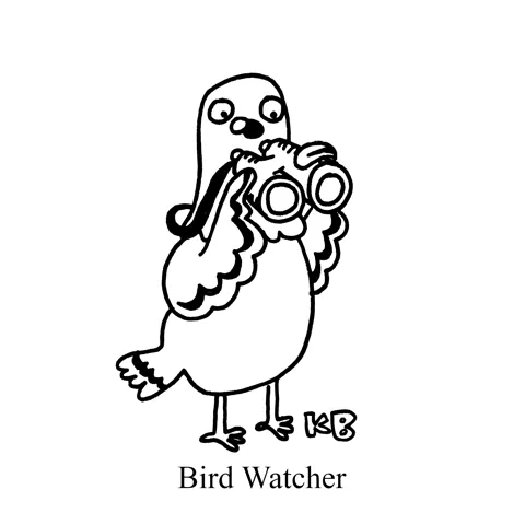 In this pun on bird watcher, we see a bird who is a watcher (rather than a person who watches birds.)