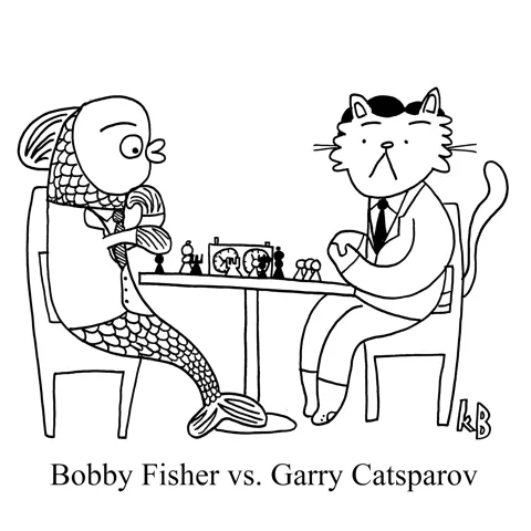In this pun on the fantasy chess match that never happened - grandmaster Garry Kasparov vs GM Bobby Fischer - we see a match between Fisher (as a fish) and Catsparov (as a cat). The interspecies history definitely adds some tension. 