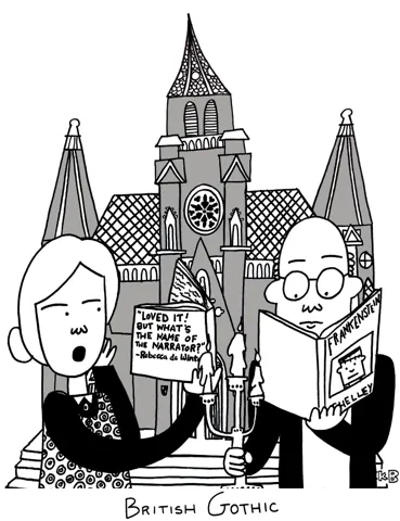 In this pun on famous artwork American Gothic, we see British Gothic, which is the characters from the initial painting reading British Gothic literature (Frankenstein and Rebecca) in front of a gothic cathedral. 