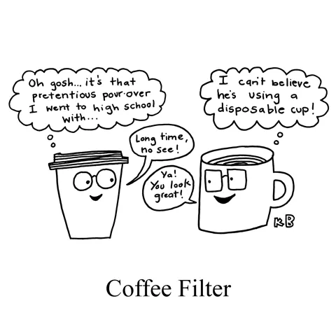 Two coffee cups think unfiltered thoughts while saying nice, polite, filtered things to each other. 