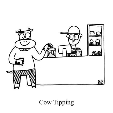 In this pun on cow tipping, a cow tips a barista at a coffee shop.