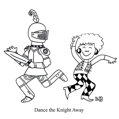 In this pun on dance the night away, we see someone dancing the knight away. Their cool disco moves are making the nearby knight uncomfortable to the point where he leaves. 