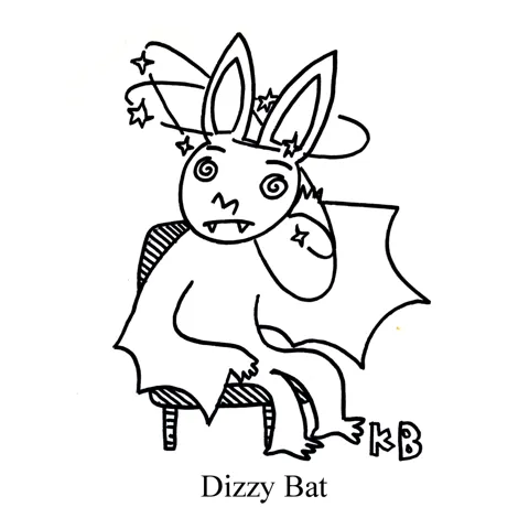 In this pun on the childhood game dizzy bat, we see a bat who is very dizzy. 