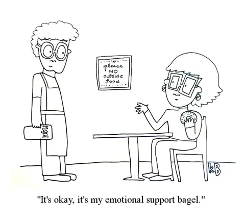 A woman sits next to a sign at a restaurant that says "No outside food." The waiter looks at her sternly, because she is holding a bagel, but she says not to worry, it's her emotional support bagel.