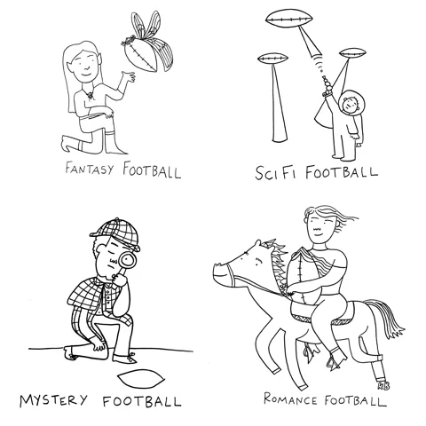 In this play on fantasy football, we see several genres of football: Fantasy (an elf with a football fairy), Sci Fi (an astronaut being attacked by U.F.Footballs), Mystery (a detective inspecting a chalk outline of a ball), and Romance. 
