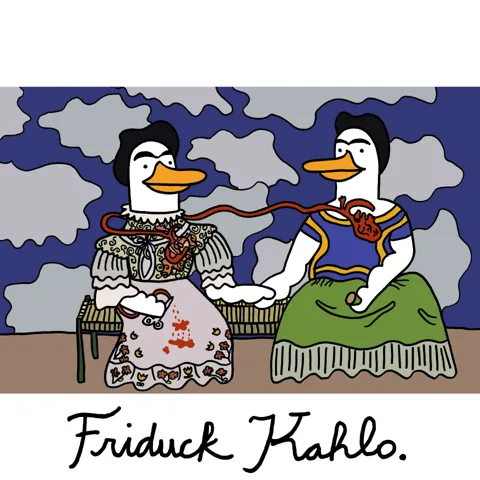 In this pun on Frida Kahlo, we see her painting "Two Fridas," but each Frida is, of course, a duck.