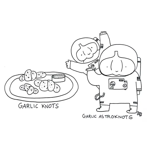 In this comparison cartoon, we see delicious Italian food treat, garlic knots, next to two adorable garlic astronauts (astronauts whose heads are garlic bulbs, ready to spread flavor to the outer reaches of the universe). 