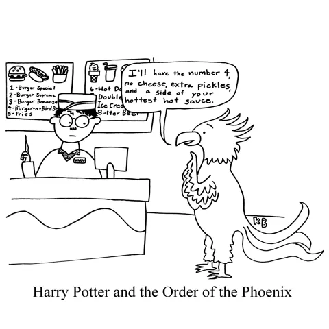 In this pun on the fifth HP book, Harry Potter and the Order of the Phoenix, we see Harry Potter working at a fast food restaurant taking the complicated order of a customer who is also a phoenix.