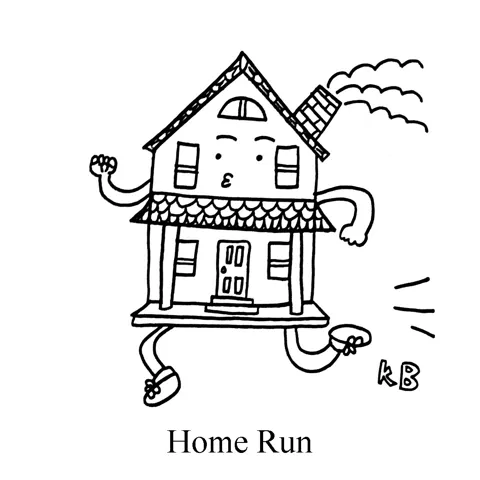 In this pun on the baseball term home run, a house runs. 