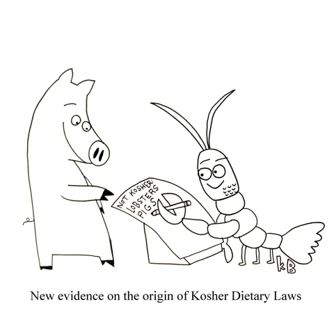 In this play on the fact that Kosher dietary laws forbid eating pork or lobster, we see a pig and a lobster writing kosher laws. 