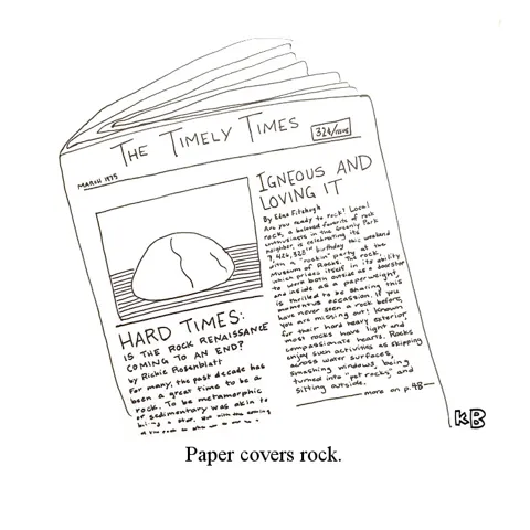 In this pun of rock paper scissors, we see paper covers rock! Which is a newspaper which has written an extensive article about a notable rock. 