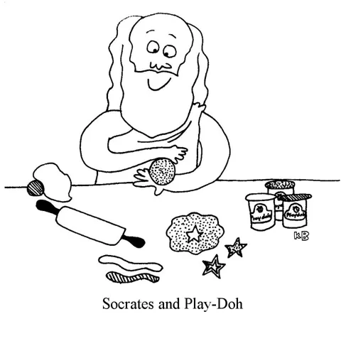 In this pun on Socrates and Plato, we see a toga-clad Socrates plays with playdough. 