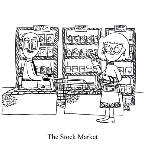 In this pun on the stock market, we see a supermarket that just sells stocks (broths, soups, etc). 