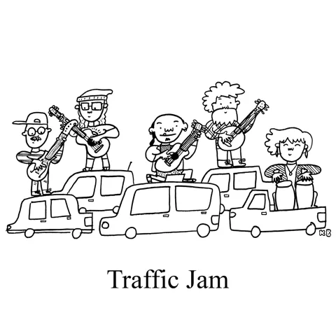 In this pun on traffic jam, we see standstill car traffic, with the drivers standing atop their vehicles jamming out on their instruments. We can only pray they're not playing Phish.