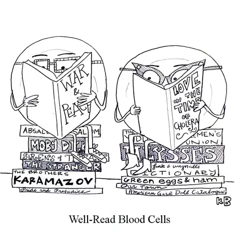 We see some blood cells sitting on stacks of classic books reading War and Peace and Love in the Time of Cholera, respectively. They sure are well-read. 
